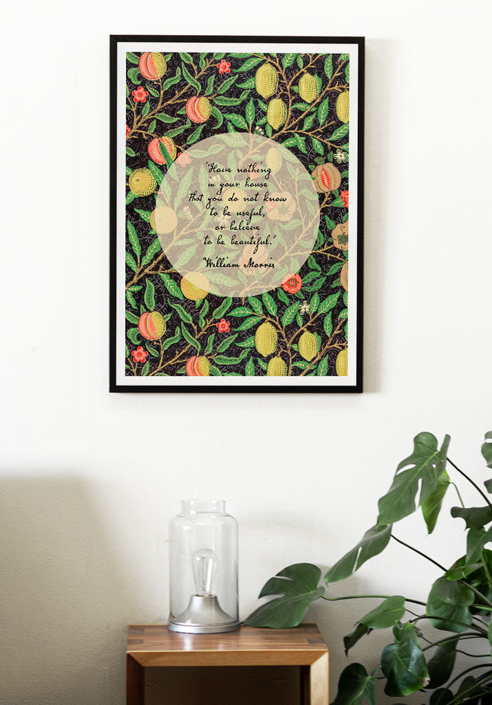 William Morris Inspirational Quote Poster - Fruit